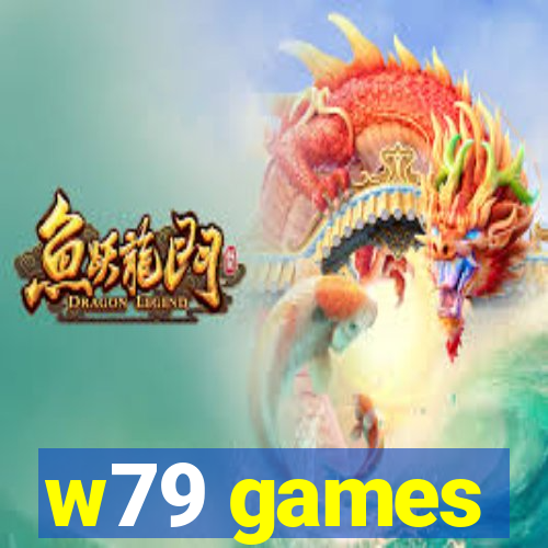 w79 games